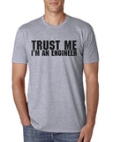 "Trust Me I'm An Engineer" T-Shirts