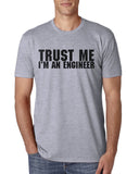 "Trust Me I'm An Engineer" T-Shirts