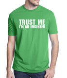 "Trust Me I'm An Engineer" T-Shirts