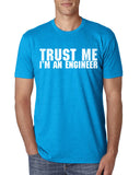 "Trust Me I'm An Engineer" T-Shirts