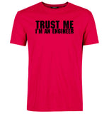 "Trust Me I'm An Engineer" T-Shirts
