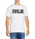 "Trust Me I'm An Engineer" T-Shirts